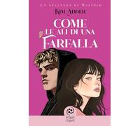 Come le ali di una farfalla: (Collana Inspire - PubMe) (PubMe Romance)