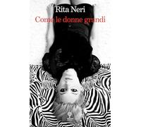 Come le donne grandi