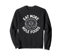 Come más Alimentos de hoyo - Funny Donut Lover Sudadera