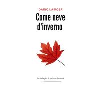 Come neve d'inverno (Le indagini di Iachìno Bavetta)