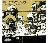 Come N'Go,the - Something's Got to Give [Vinilo]