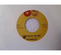 Come On Do The Jerk / Baby Don't You Go