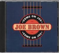 .COME ON JOE. JOE BROWN