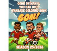 Come On Man U, You Can Do It - Fanbase Colouring Book