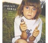 Come on Now Social by Indigo Girls