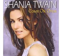 Come on Over by Twain, Shania (2007-04-24)