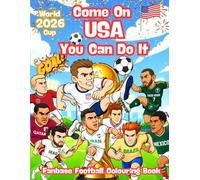 Come On USA You Can Do It - Fan based Football Colouring Book
