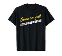 Come on Y'all Let's Follow Jesus - Christian Motivation Camiseta gráfica económica