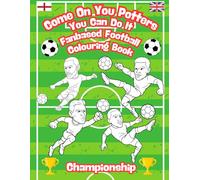 Come On You Potters, You Can Do It - Fanbase Football Colouring Book: Bring Stoke’s Red & White Spirit to Life