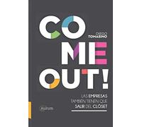 COME OUT!: LAS EMPRESAS TAMBIÉN TIENEN QUE SALIR DEL CLÓSET