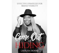 Come Out Of Hiding: Effective Strategies For Brand Visibility