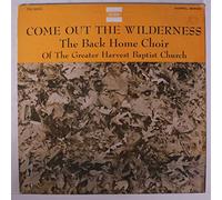 come out of the wilderness