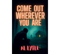 Come Out Wherever You Are