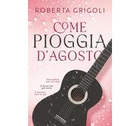 Come pioggia d'agosto