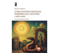 Come Plotino distolse Porfirio dal suicidio e altri scritti (Midrash)