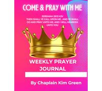 Come & Pray With Me: Prayer Journal