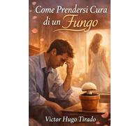 Come Prendersi Cura di un Fungo: Una riflessione intima su un amore che appassisce in silenzio dinanzi alla cecità emotiva nella coppia