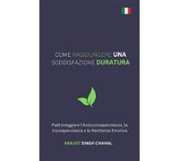 Come Raggiungere Una Soddisfazione Duratura: Padroneggiare Lautoconsap