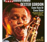Come Rain Or Come Shine by DEXTER GORDON (1996-06-18)