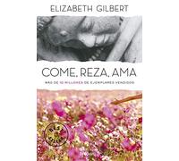 Come, reza, ama (Best Seller | Ficción)