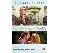 Come, reza, ama (Spanish Edition) by Elizabeth Gilbert(2014-03-25)