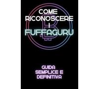 Come riconoscere i fuffaguru
