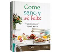 Come Sano Y Sé Feliz