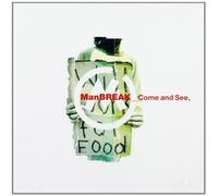 Come & See by Manbreak (1997-07-07)