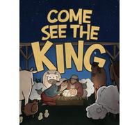 Come See The King
