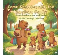 Come Shopping with the Capybara Family: Learning Patience and Social Skills Through Coloring
