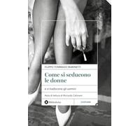 Come si seducono le donne. e si tradiscono gli uomini (Pop)