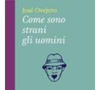 Come Sono Strani Gli Uomini (audiolibro)