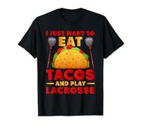Come Tacos y Juega Lacrosse Lax Player Taco Tuesday Lover Camiseta