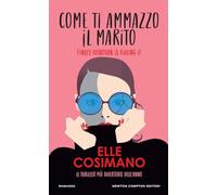 Come ti ammazzo il marito. Finlay Donovan is killing it (Gli insuperabili Gold)