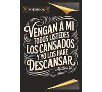Come to me, all you who are weary and burdened, and I will give you rest. Spanish Bible Verse: Inspirational 6x9 Faith Journal with 120 Pages ... for Catholics, Christians, and Believers
