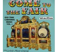 Come to the Fair Old Time Wurlitzer Carousel Music