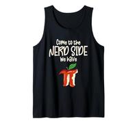 Come To The Nerd Side We Have Pi For Funny Math Teacher Camiseta sin Mangas