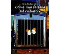 Come Una Farfalla Sul Radiatore (ebook)