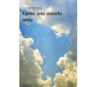 Come una nuvola nera (Chronos. Autobiografie di cittadini)