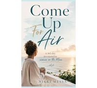Come Up for Air: A 365 Day Devotional for Women on the Move