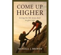 Come Up Higher