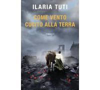 Come vento cucito alla terra (Tea. Superpocket)