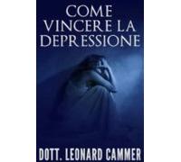 Come Vincere La Depressione (ebook)