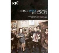 Come West Along The Road Volume 2 - Irish Traditional Music Treasures From RTE Archives 1960s - 1980s