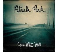 Come What Will by Patrick Park (2010) Audio CD