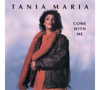 Come With Me by Tania Maria