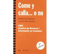 Come y calla... o no: Incidir en el sistema a través del consumo (Más Madera)