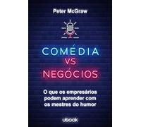 comedia vs negocios o que os empresarios podem aprender c