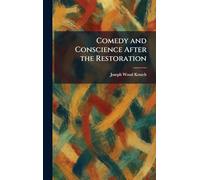 Comedy and Conscience After the Restoration