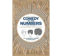 Comedy by the Numbers: The 169 Secrets of Humor and Popularity